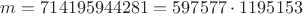 $m=714195944281=597577\cdot 1195153$