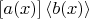 $[a(x)]\left<b(x)\right>$