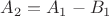$A_2=A_1-B_1$