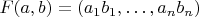 $F(a,b) = (a_1b_1, \ldots,  a_nb_n)$