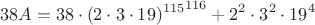 $$38A = 38\cdot{(2\cdot3\cdot19)^{115}}^{116} + 2^2\cdot3^2\cdot19^4$$