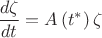 $\displaystyle \frac{d\zeta}{dt}=A\left(t^*\right)\zeta$