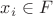 $x_i\in F$