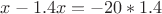 $x-1.4x=-20*1.4$