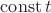 $\operatorname{const}\cdott t$