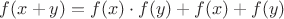 $f(x+y) = f(x)\cdot f(y)+f(x)+f(y)$