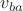 $v_{ba}$