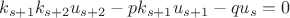 $k_{s+1}k_{s+2}u_{s+2}-pk_{s+1}u_{s+1}-qu_s =0$