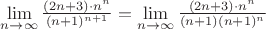 $\lim\limits_{n \to \infty}\frac{(2n+3)\cdot n^n}{(n+1)^{n+1}}=\lim\limits_{n \to \infty}\frac{(2n+3)\cdot n^n}{(n+1)(n+1)^n}$ $\lim\limits_{n \to \infty}\frac{(2n+3)\cdot n^n}{(n+1)^{n+1}}=\lim\limits_{n \to \infty}\frac{(2n+3)\cdot n^n}{(n+1)(n+1)^n}$