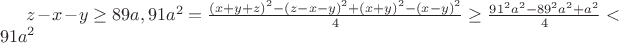 $z-x-y\ge 89a,91a^2=\frac{(x+y+z)^2-(z-x-y)^2+(x+y)^2-(x-y)^2}{4}\ge\frac{91^2a^2-89^2a^2+a^2}{4}<91a^2$