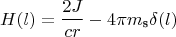 $$H(l)=\dfrac{2J}{cr}-4\pi{m_\text{s}}\delta(l)$$