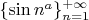 $\{\sin{n^a}\}_{n=1}^{+\infty}$