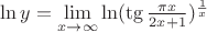 $\ln y=\lim\limits_{x\to\infty} \ln (\tg \frac {\pi x} {2x+1})^ \frac {1} {x}$