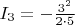 $I_3=-\frac{3^2}{2\cdot 5}$