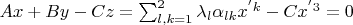 $Ax+By-Cz=\sum_{l,k=1}^2 \lambda_l \alpha_{lk}x^{'k}-Cx^{'3}=0$