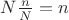 $N\frac{n}{N}=n$