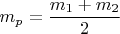 $m_p=\dfrac{m_1+m_2}{2}$