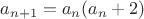 $$a_{n+1}=a_n(a_n+2)$$ $$a_{n+1}=a_n(a_n+2)$$