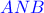 $\color{blue}ANB$