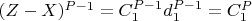 $(Z-X)^{P-1} = C_1^{P-1}d_1^{P-1} = C_1^P$