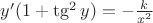 $ y' (1+ \tg^2 y) =-\frac{k}{x^2}$