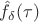 $\hat{f_{\delta}}(\tau)$ $\hat{f_{\delta}}(\tau)$