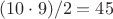 $(10 \cdot 9)/2=45$