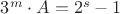 $3^m \cdot A=2^s-1$