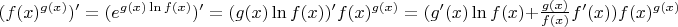 $(f(x)^{g(x)})' = (e^{g(x)\ln f(x)})' = (g(x)\ln f(x))' f(x) ^ {g(x)}= (g'(x) \ln f(x) + \frac{g(x)}{f(x)}f'(x)) f(x)^{g(x)}$