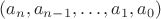 $(a_n, a_{n - 1}, \ldots, a_1, a_0)$