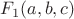 $F_1 (a, b, c)$