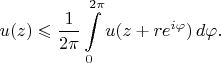 $$u(z)\leqslant\frac1{2\pi}\int\limits_0^{2\pi}u(z+re^{i\varphi})\,d\varphi.$$