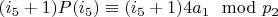 $(i_5+1) P(i_5) \equiv (i_5+1) 4 a_1 \mod p_2$