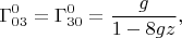 $$\Gamma^0_{03}=\Gamma^0_{30}=\frac g{1-8gz},$$