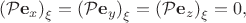 $$\left(\mathcal P\bold e_x\right)_\xi=\left(\mathcal P\bold e_y\right)_\xi=\left(\mathcal P\bold e_z\right)_\xi = 0,$$