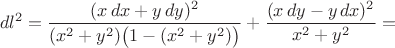 $$dl^2 = \frac{(x\,dx+y\,dy)^2}{(x^2+y^2)\bigl(1-(x^2+y^2)\bigr)} + \frac{(x\,dy-y\,dx)^2}{x^2+y^2}=$$