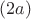 $(2a)$