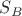 $S_{B}$
