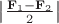 $\left| \frac {\mathbf F_1 - \mathbf F_2} 2 \right|$