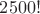 $2500!$