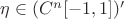 $\eta\in (C^n[-1,1])'$