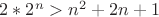 $2*2^n>n^2+2n+1$