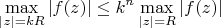 $$ \max_{|z|=kR} |f(z)| \le k^n \max_{|z|=R} |f(z)|$$