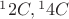 ${^12}C, {^14}C$