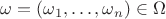 $\omega=(\omega_1,\dots,\omega_n)\in\Omega$