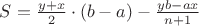 $S = \frac{{y + x}}{2} \cdot \left( {b - a} \right) - \frac{{yb - ax}}{{n + 1}}$