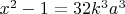 $x^2-1=32k^3a^3$