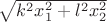 $\sqrt {k^2x_1^2 + l^2x_2^2}$