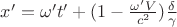$x'=\omega't'+(1-\frac{\omega'V}{c^2})\frac\delta\gamma$