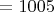 $а=1005$